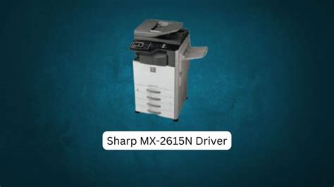 Sharp MX-2615 Drivers: How to Install and Update them on Your Computer